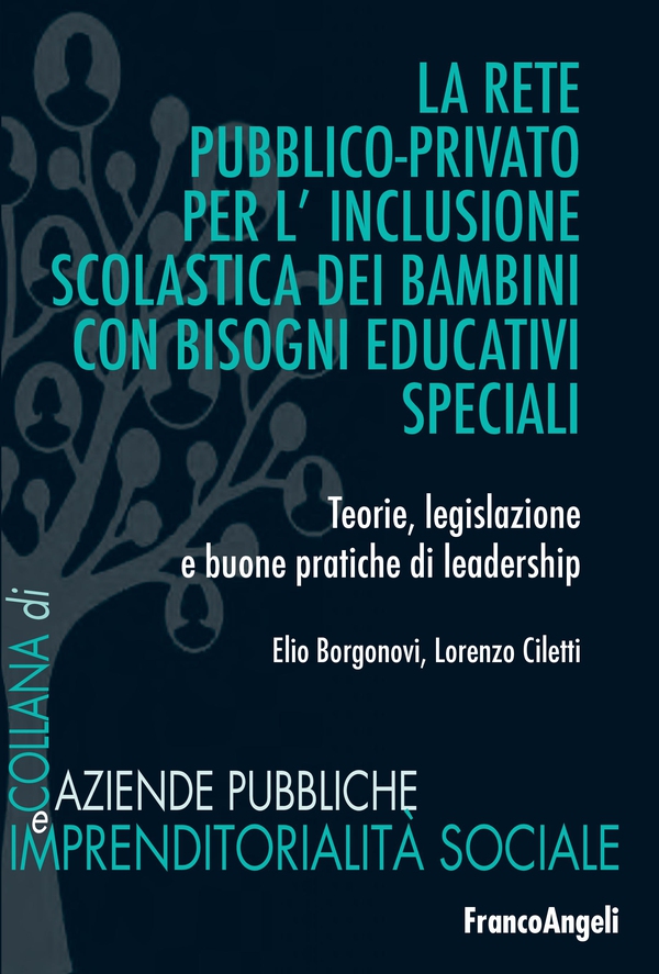 La rete pubblico-privato per l'inclusione scolastica dei bambini con bisogni educativi speciali - Librerie.coop La rete pubblico-privato per l'inclusione scolastica dei bambini con bisogni educativi speciali - Librerie.coop