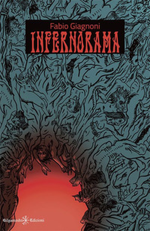 Infernorama - Librerie.coop Infernorama - Librerie.coop