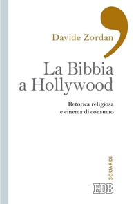 La Bibbia a Hollywood - Librerie.coop La Bibbia a Hollywood - Librerie.coop