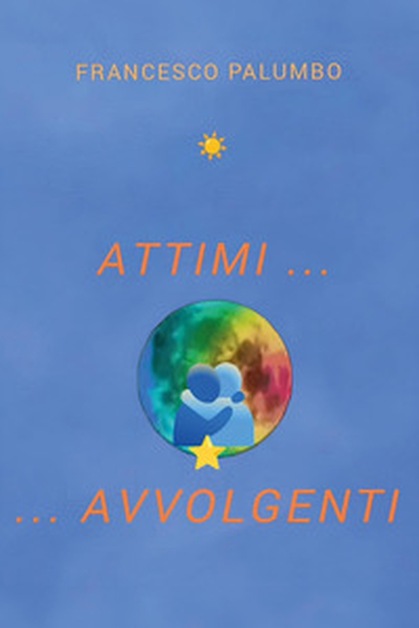 Attimi... avvolgenti - Librerie.coop Attimi... avvolgenti - Librerie.coop