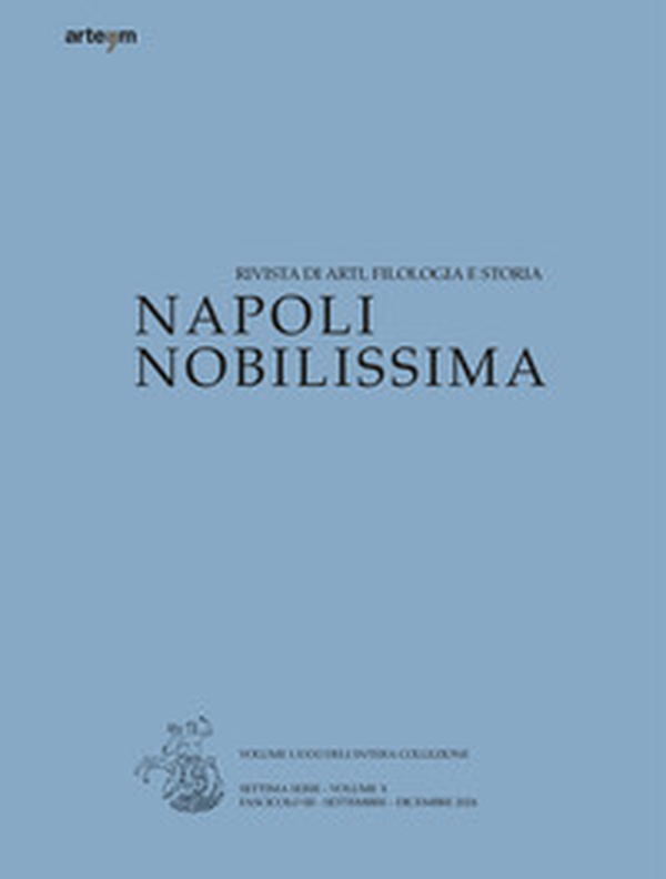 Napoli Nobilissima. Rivista di arti, filologia e storia - Vol. 3 - Librerie.coop Napoli Nobilissima. Rivista di arti, filologia e storia - Vol. 3 - Librerie.coop