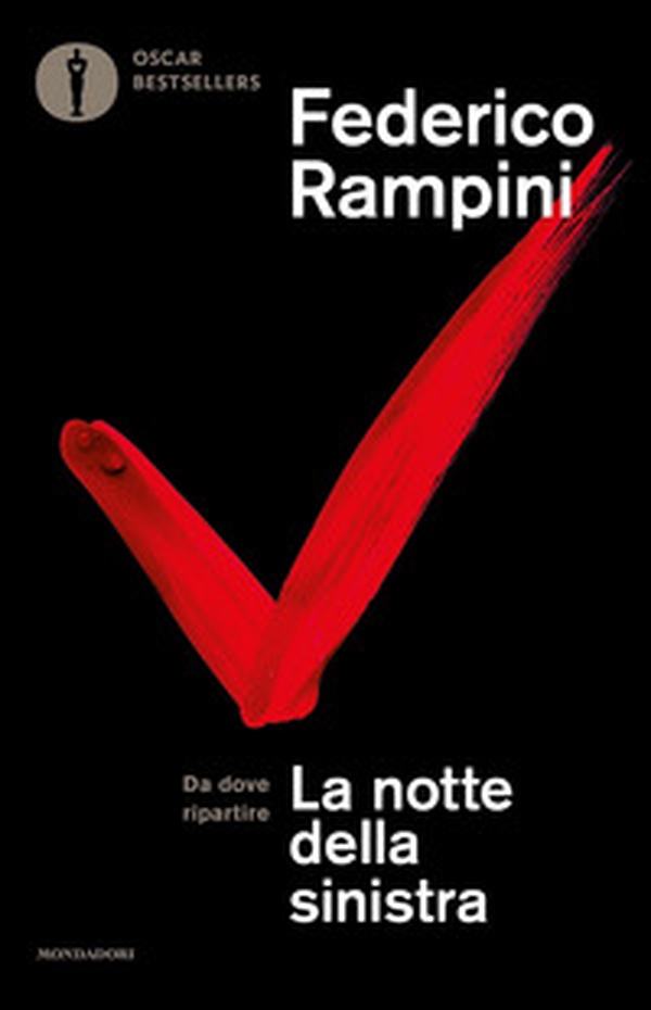La notte della sinistra. Da dove ripartire - Librerie.coop La notte della sinistra. Da dove ripartire - Librerie.coop