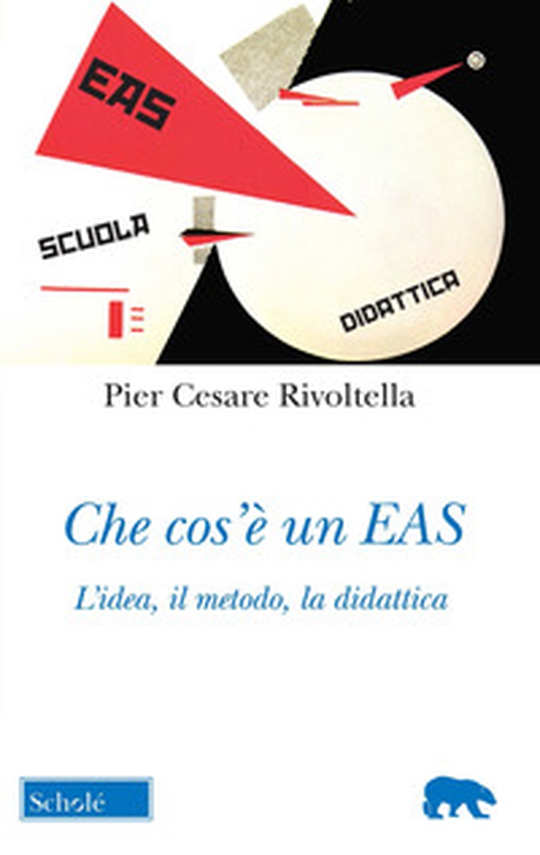 Che cos'è un EAS. L'idea, il metodo, la didattica - Librerie.coop Che cos'è un EAS. L'idea, il metodo, la didattica - Librerie.coop
