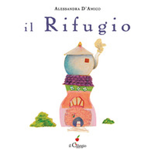 Il rifugio - Librerie.coop