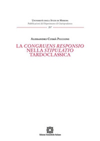 La congruens responsio nella stipulatio tardoclassica - Librerie.coop