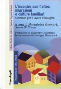 L'incontro con l'altro: migrazioni e culture familiari. Strumenti per il lavoro piscologico - Librerie.coop