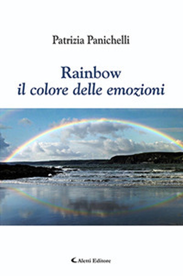 Rainbow. Il colore delle emozioni - Librerie.coop Rainbow. Il colore delle emozioni - Librerie.coop