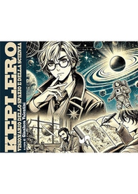 Keplero. Visionario dello spazio e della scienza - Librerie.coop