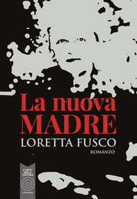 La nuova madre - Librerie.coop
