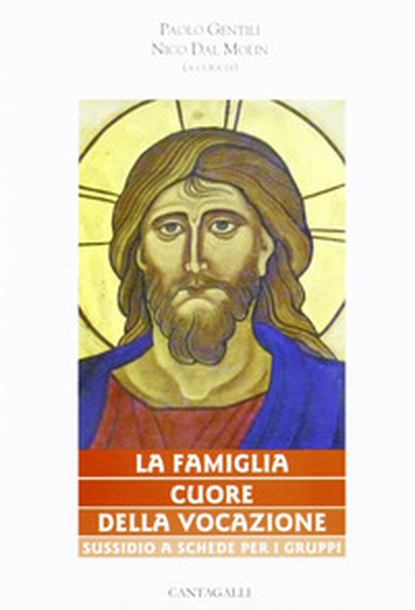La famiglia cuore della vocazione. Sussidio a schede per gruppi - Librerie.coop La famiglia cuore della vocazione. Sussidio a schede per gruppi - Librerie.coop