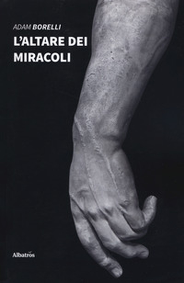 L'altare dei miracoli - Librerie.coop L'altare dei miracoli - Librerie.coop