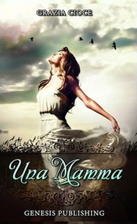 Una mamma - Librerie.coop