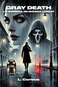 Gray Death. La sombra de Monica Lumon - Librerie.coop