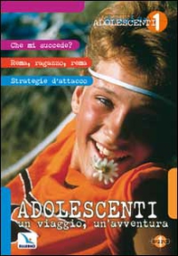 Adolescenti: un viaggio, un'avventura - Librerie.coop