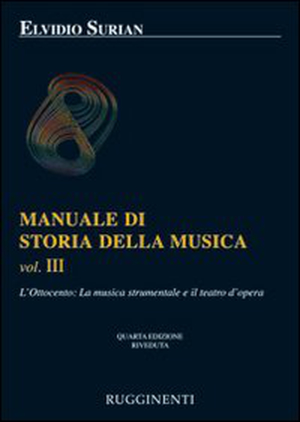 Manuale di storia della musica - Vol. 3 - Librerie.coop