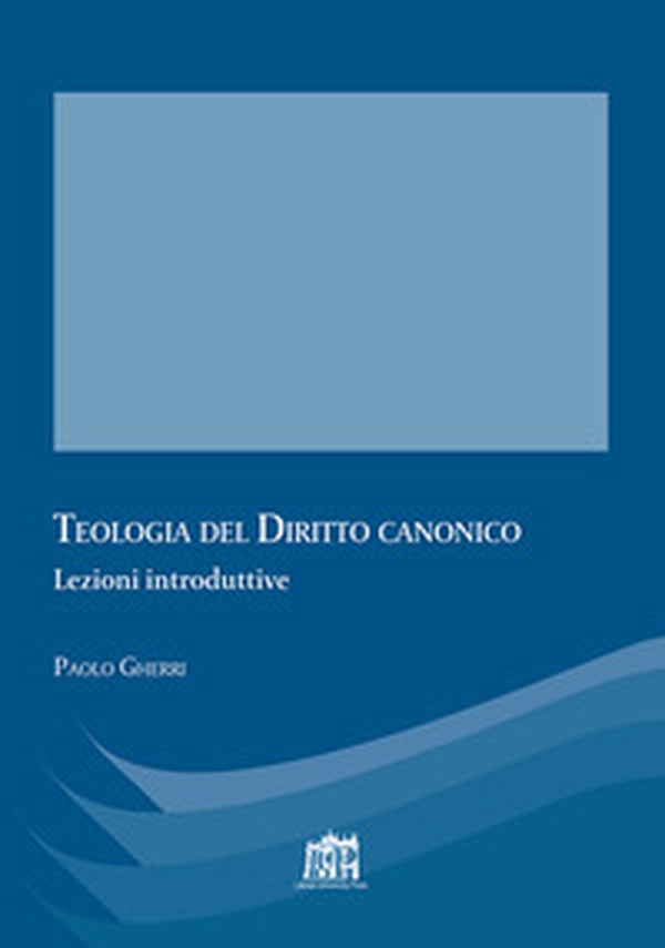 Teologia del diritto canonico. Lezioni introduttive - Librerie.coop Teologia del diritto canonico. Lezioni introduttive - Librerie.coop