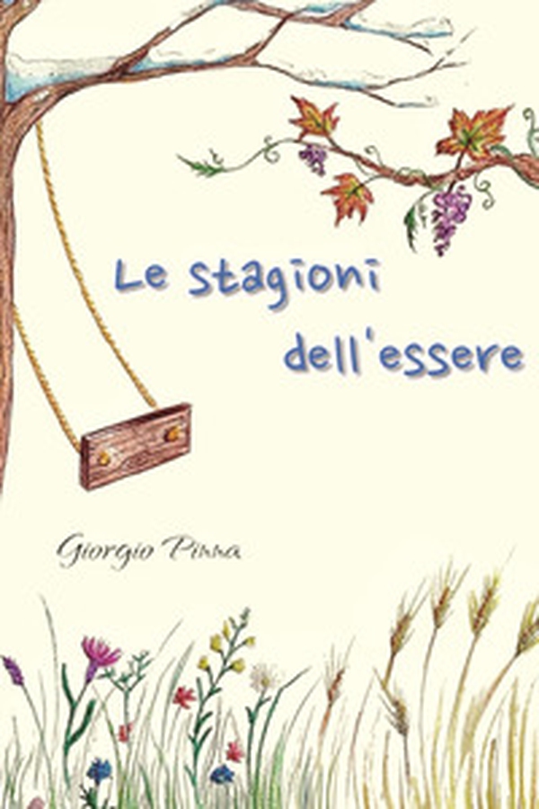 Le stagioni dell'essere - Librerie.coop Le stagioni dell'essere - Librerie.coop