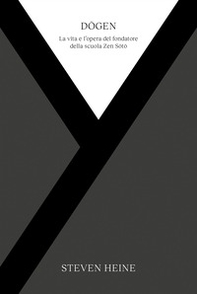 Dogen. La vita e l'opera del fondatore della scuola Zen Soto - Librerie.coop Dogen. La vita e l'opera del fondatore della scuola Zen Soto - Librerie.coop