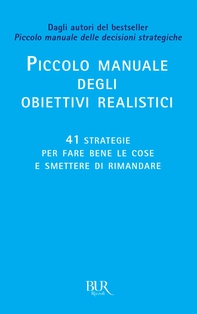 Piccolo manuale degli obiettivi realistici - Librerie.coop