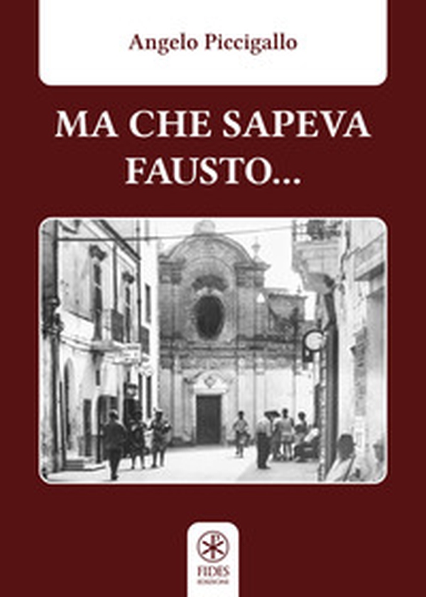 Ma che sapeva Fausto... - Librerie.coop Ma che sapeva Fausto... - Librerie.coop
