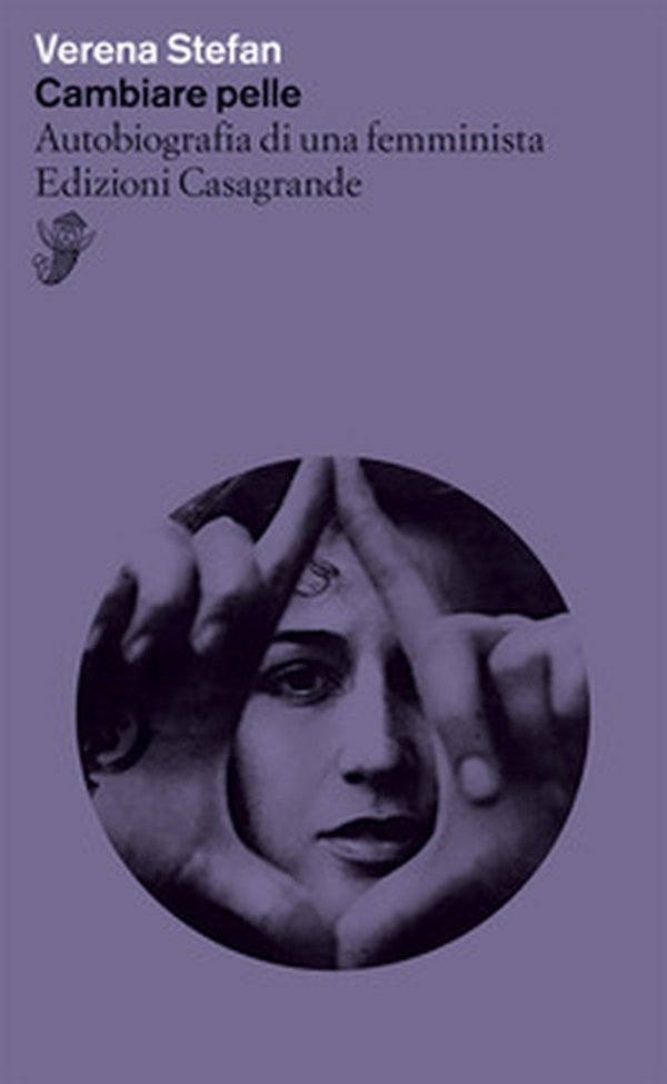Cambiare pelle. Autobiografia di una femminista - Librerie.coop