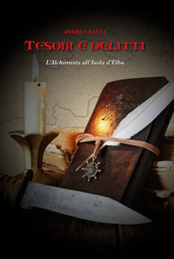 Tesori e delitti. L'Alchimista all'Isola d'Elba - Librerie.coop Tesori e delitti. L'Alchimista all'Isola d'Elba - Librerie.coop