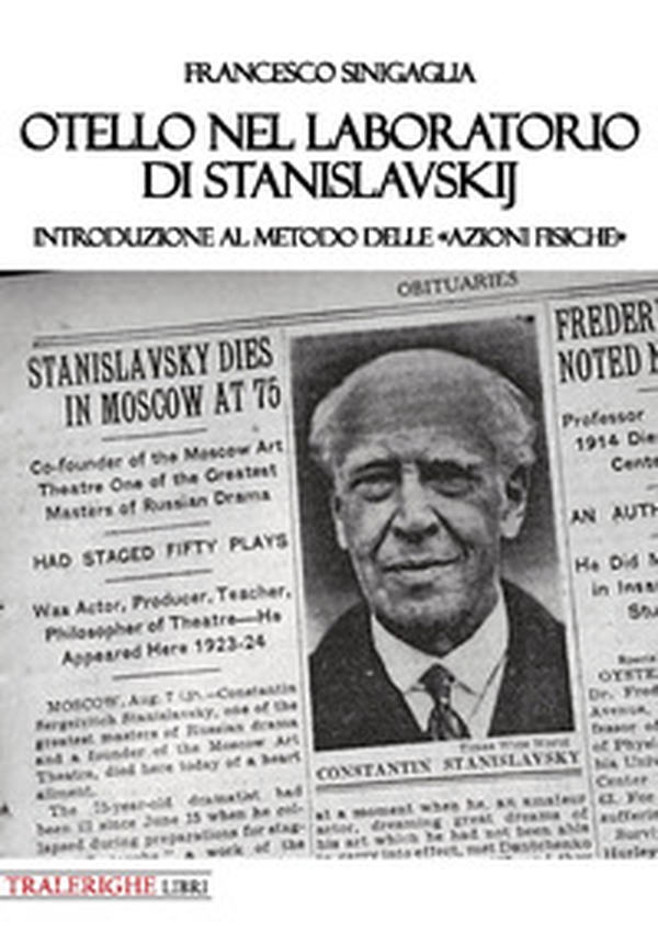 Otello nel laboratorio di Stanislavskij. Introduzione al metodo delle «azioni fisiche» - Librerie.coop Otello nel laboratorio di Stanislavskij. Introduzione al metodo delle «azioni fisiche» - Librerie.coop