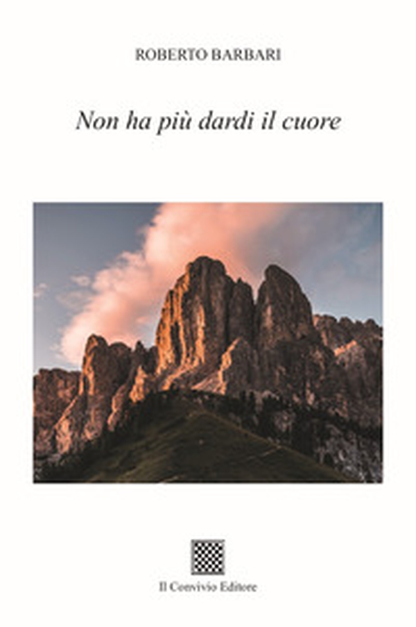 Non ha più dardi il cuore - Librerie.coop Non ha più dardi il cuore - Librerie.coop