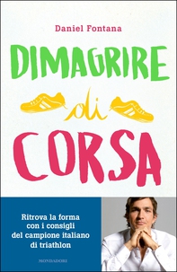 Dimagrire di corsa - Librerie.coop
