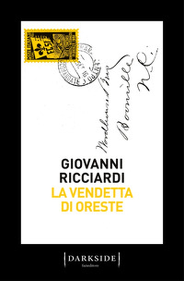 La vendetta di Oreste. La nuova indagine del commissario Ponzetti - Librerie.coop La vendetta di Oreste. La nuova indagine del commissario Ponzetti - Librerie.coop