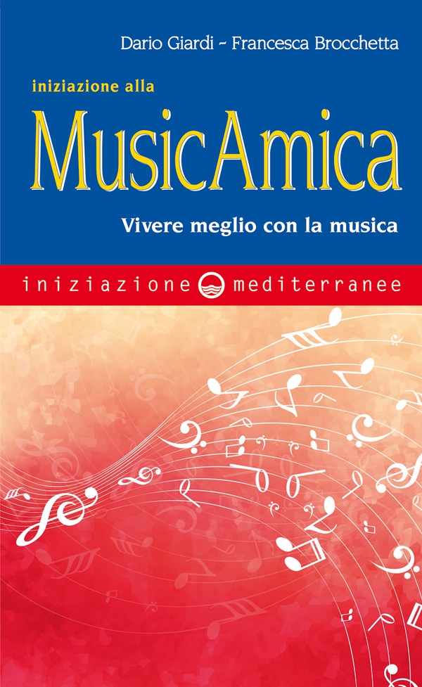 Iniziazione alla MusicAmica - Librerie.coop Iniziazione alla MusicAmica - Librerie.coop