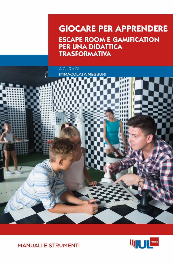 Giocare per apprendere. Escape room e gamification per una didattica trasformativa - Librerie.coop Giocare per apprendere. Escape room e gamification per una didattica trasformativa - Librerie.coop