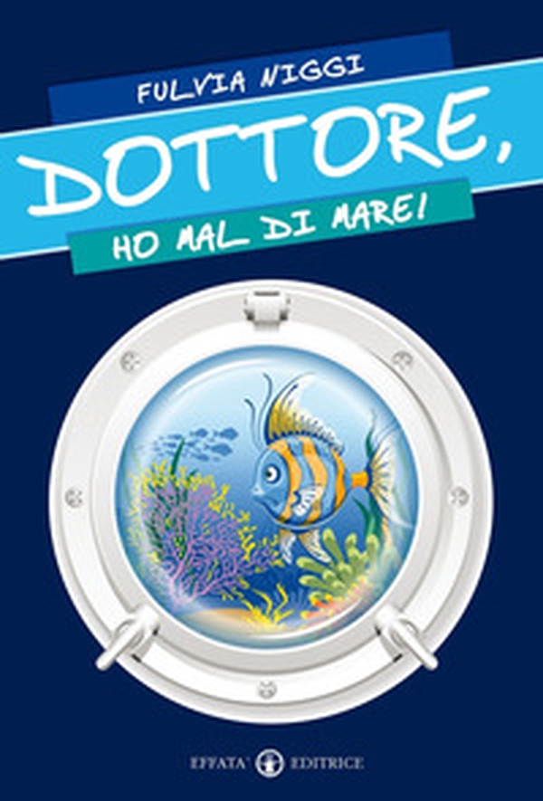Dottore, ho mal di mare! - Librerie.coop Dottore, ho mal di mare! - Librerie.coop