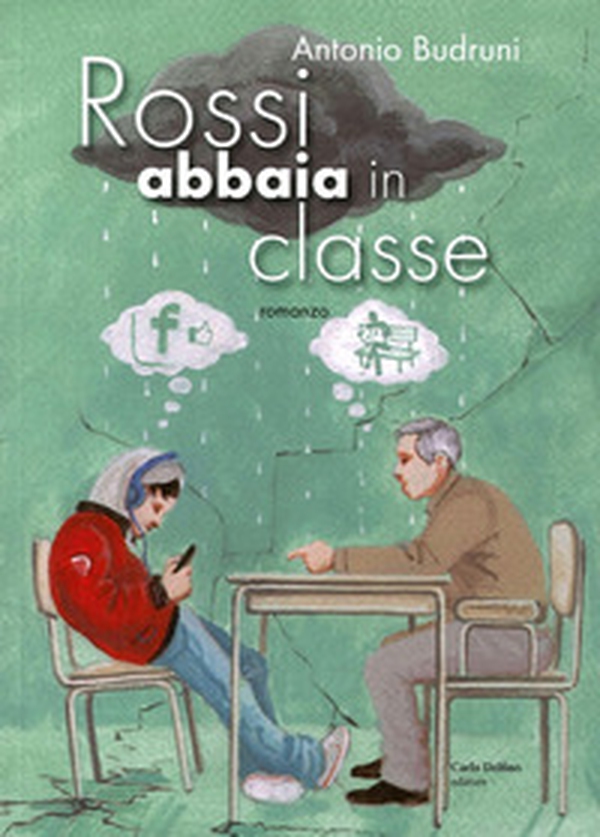 Rossi abbaia in classe - Librerie.coop Rossi abbaia in classe - Librerie.coop