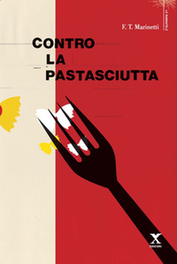 Contro la pastasciutta - Librerie.coop Contro la pastasciutta - Librerie.coop