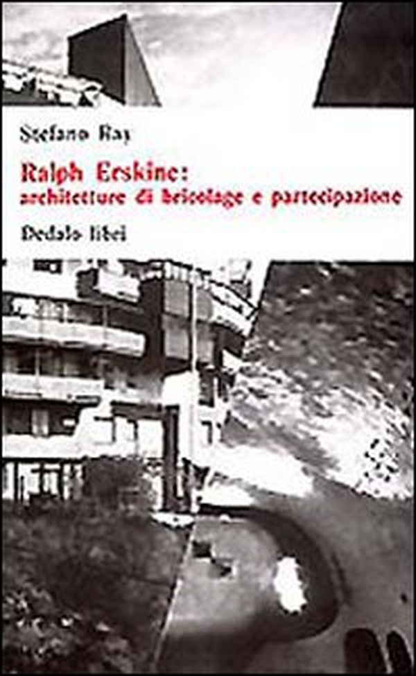 Ralph Erskine. Architetture di bricolage e partecipazione - Librerie.coop Ralph Erskine. Architetture di bricolage e partecipazione - Librerie.coop