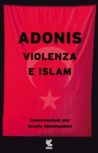 Violenza e Islam. Conversazioni con Houria Abdelouahed - Librerie.coop