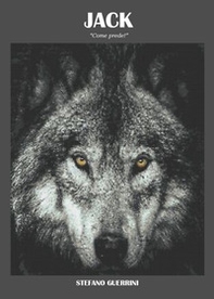Jack. «Come prede!» - Librerie.coop Jack. «Come prede!» - Librerie.coop