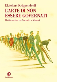 L’arte di non essere governati - Librerie.coop L’arte di non essere governati - Librerie.coop