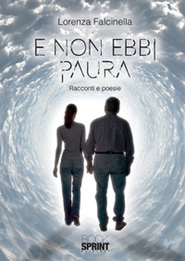 E non ebbi paura - Librerie.coop E non ebbi paura - Librerie.coop