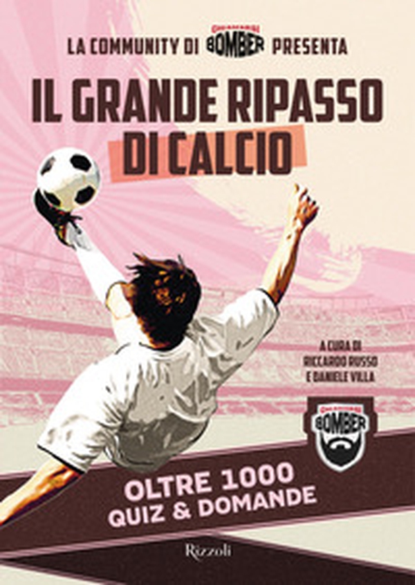 Il grande ripasso di calcio. Oltre 1000 quiz & domande - Librerie.coop Il grande ripasso di calcio. Oltre 1000 quiz & domande - Librerie.coop