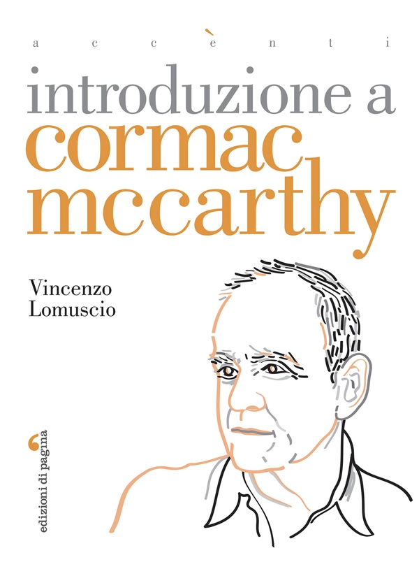 Introduzione a Cormac McCarthy - Librerie.coop Introduzione a Cormac McCarthy - Librerie.coop