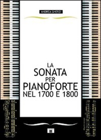 La sonata per pianoforte nel 1700 e 1800 - Librerie.coop