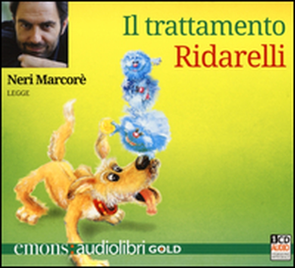 Il trattamento Ridarelli letto da Neri Marcorè. Audiolibro. CD Audio formato MP3 - Librerie.coop Il trattamento Ridarelli letto da Neri Marcorè. Audiolibro. CD Audio formato MP3 - Librerie.coop