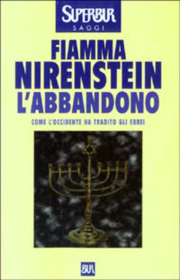 L'abbandono. Come l'Occidente ha tradito gli ebrei - Librerie.coop L'abbandono. Come l'Occidente ha tradito gli ebrei - Librerie.coop