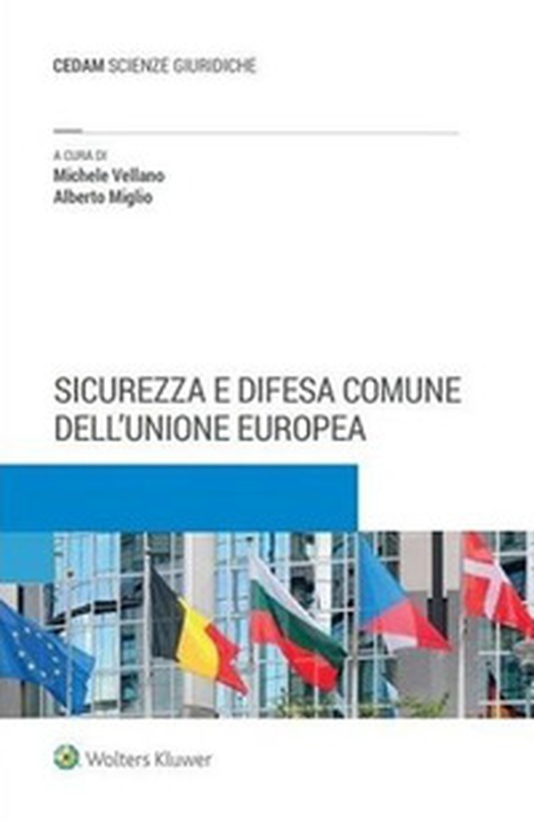 Sicurezza e difesa comune dell'Unione Europea - Librerie.coop Sicurezza e difesa comune dell'Unione Europea - Librerie.coop