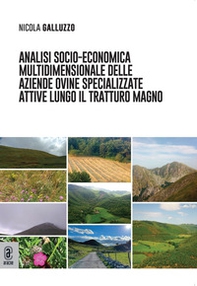 Analisi socio-economica multidimensionale delle aziende ovine specializzate attive lungo il tratturo Magno - Librerie.coop