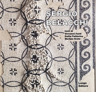 Sergio Belacchi. Ediz. italiana e inglese - Librerie.coop