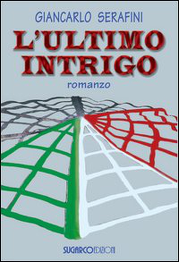 L'ultimo intrigo - Librerie.coop L'ultimo intrigo - Librerie.coop
