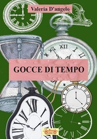 Gocce di tempo - Librerie.coop